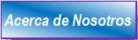 Acerca de Nosotros